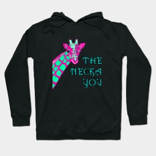 The necka you Hoodie